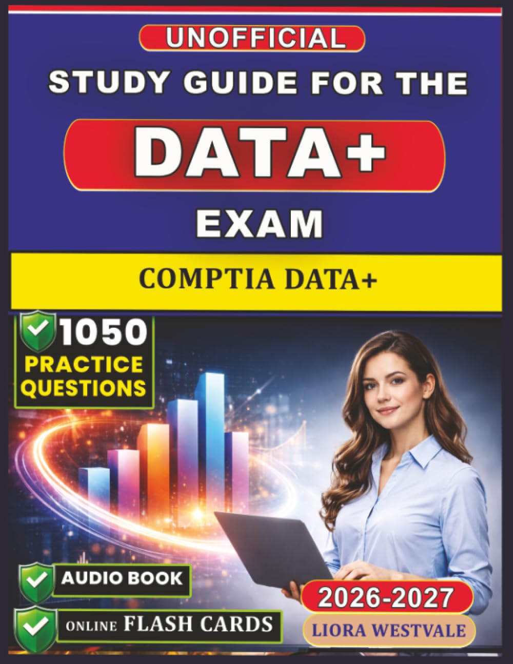 Unofficial Study Guide for the CompTIA Data+ Exam