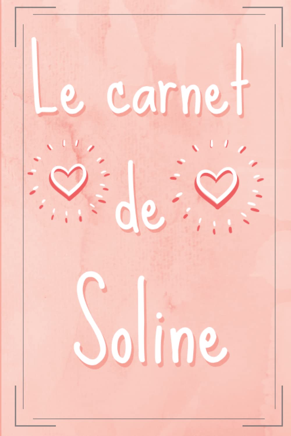 Soline Mon journal intime: Le journal intime de Soline