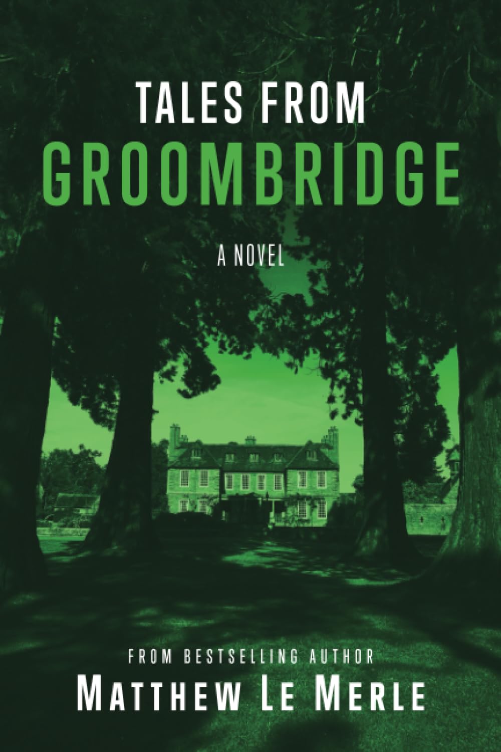 Tales From Groombridge 9781950248179 Le Merle, Matthew Books