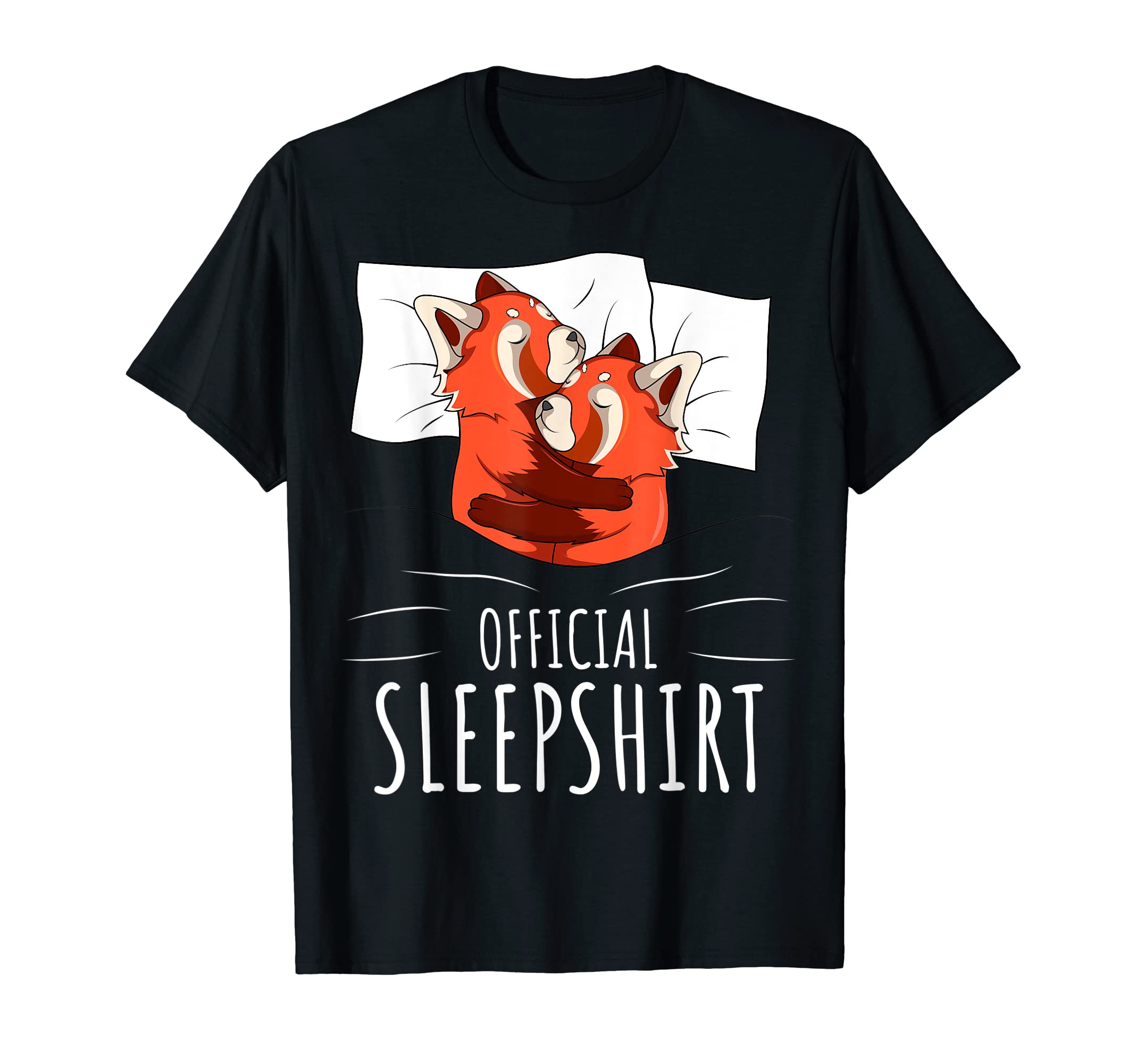 Funny Red Panda Apparel & Gift IdeasRed Panda Lover Official Sleepshirt T-Shirt