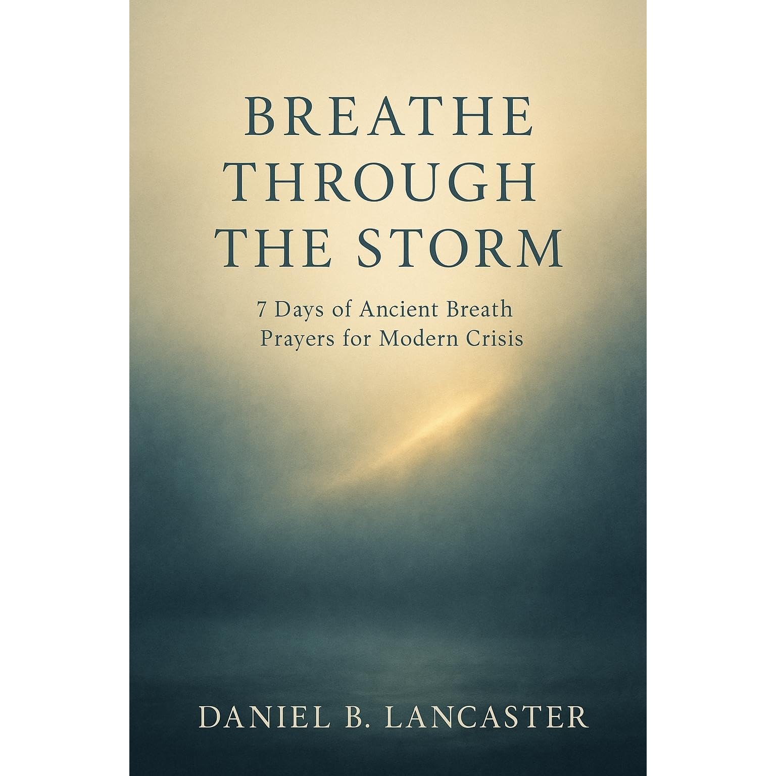 Breathe Through the Storm
