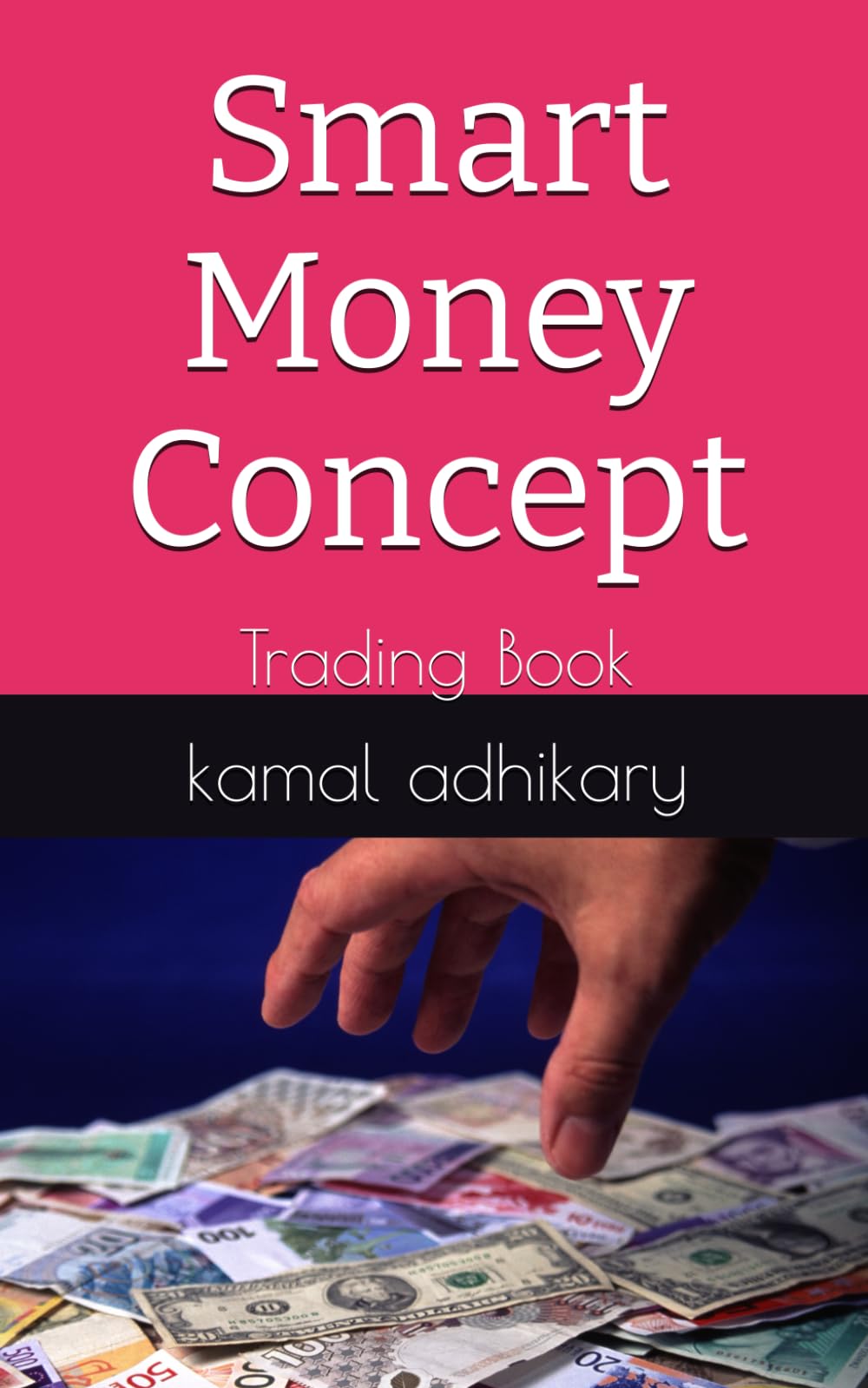 Smart Money Concept: Trading Book