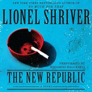 The New Republic Audiolibro Por Lionel Shriver arte de portada