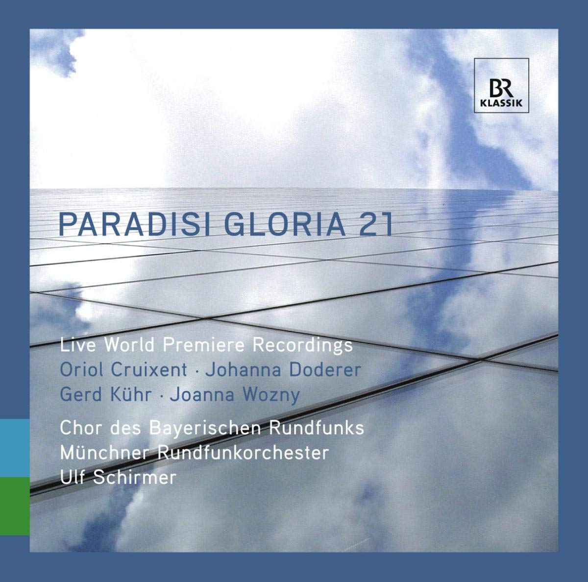 Paradisi Gloria 21: 21st Century Sacred Music