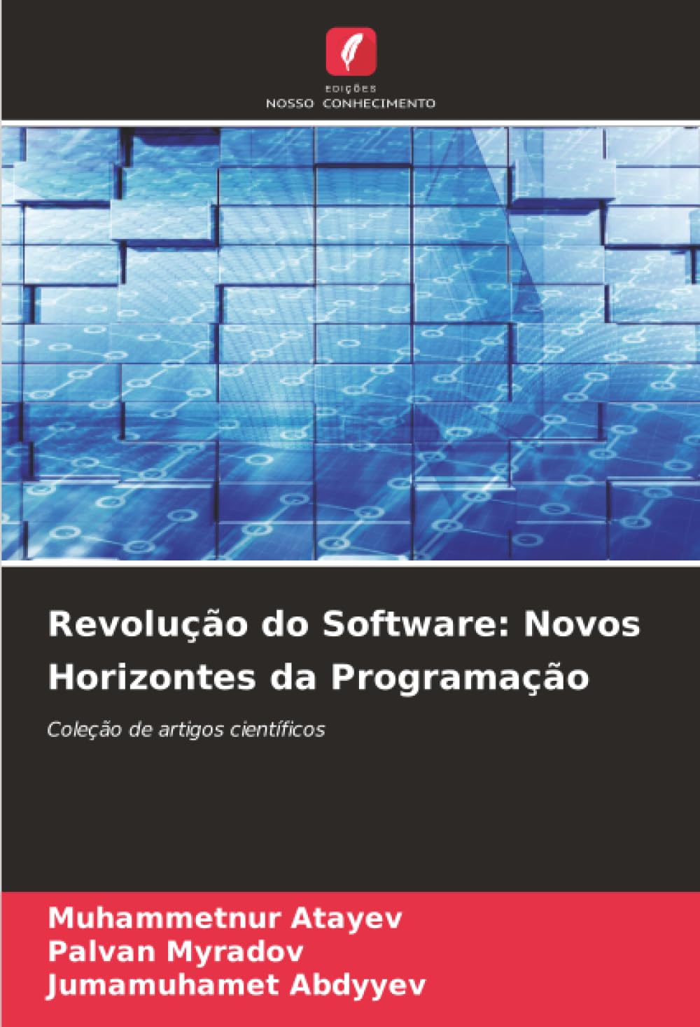 Revolução do Software: Novos Horizontes da Programação: Coleção de artigos científicos