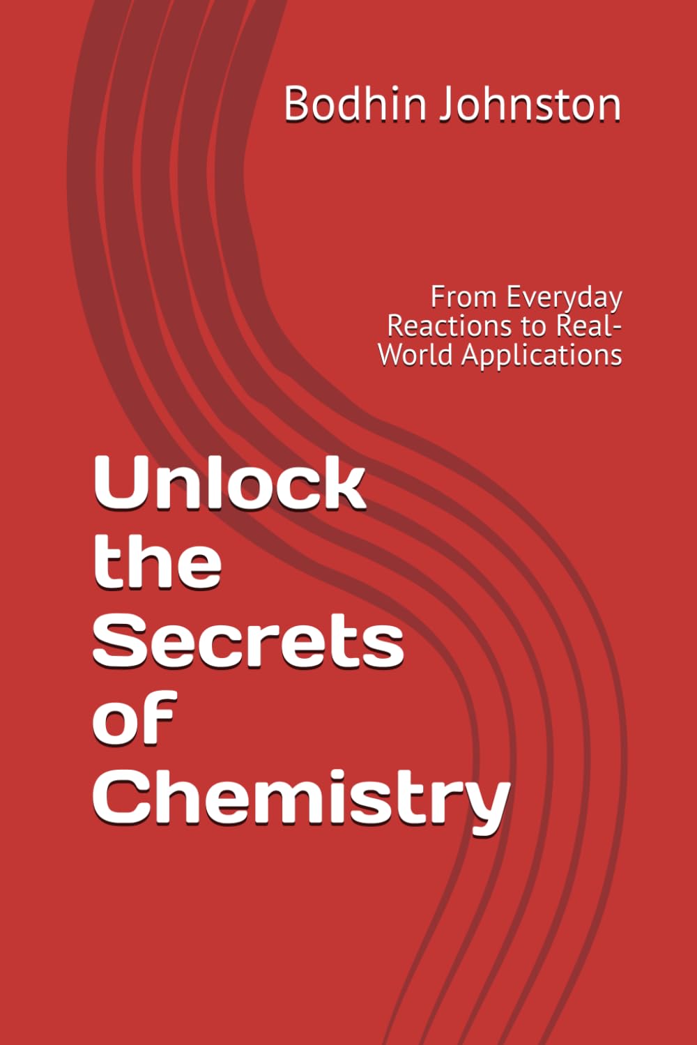 Unlock the Secrets of Chemistry: From Everyday Reactions to Real-World Applications