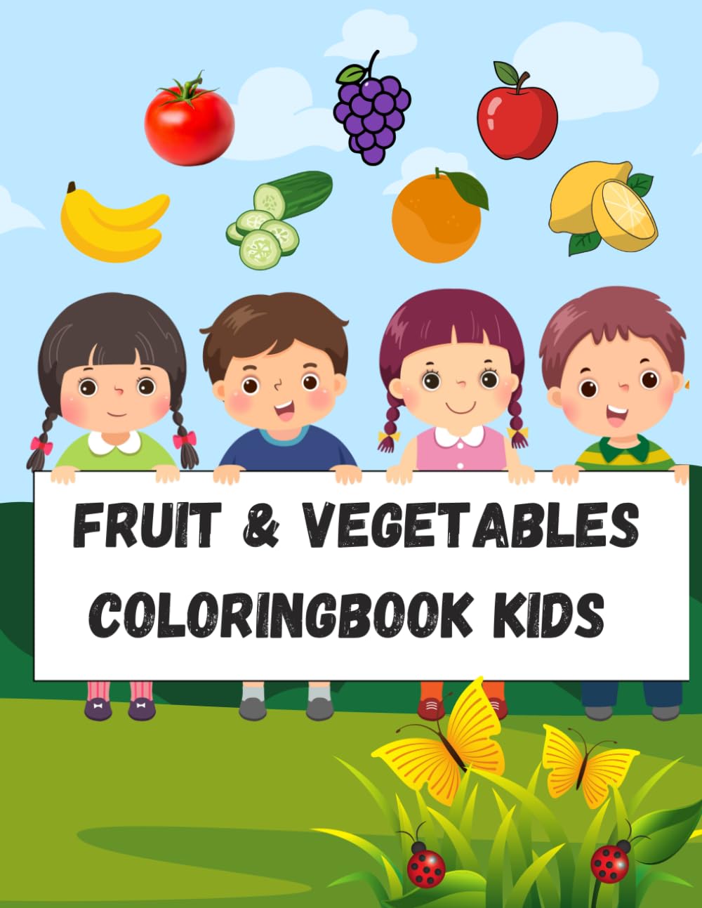 Kids Fruit Coloring Book: A Fun Coloring Book with Happy Fruit