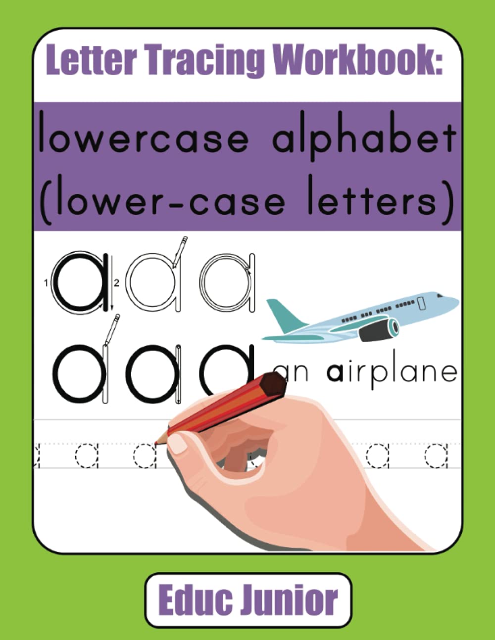 Letter Tracing Workbook: lowercase alphabet (lower-case letters)