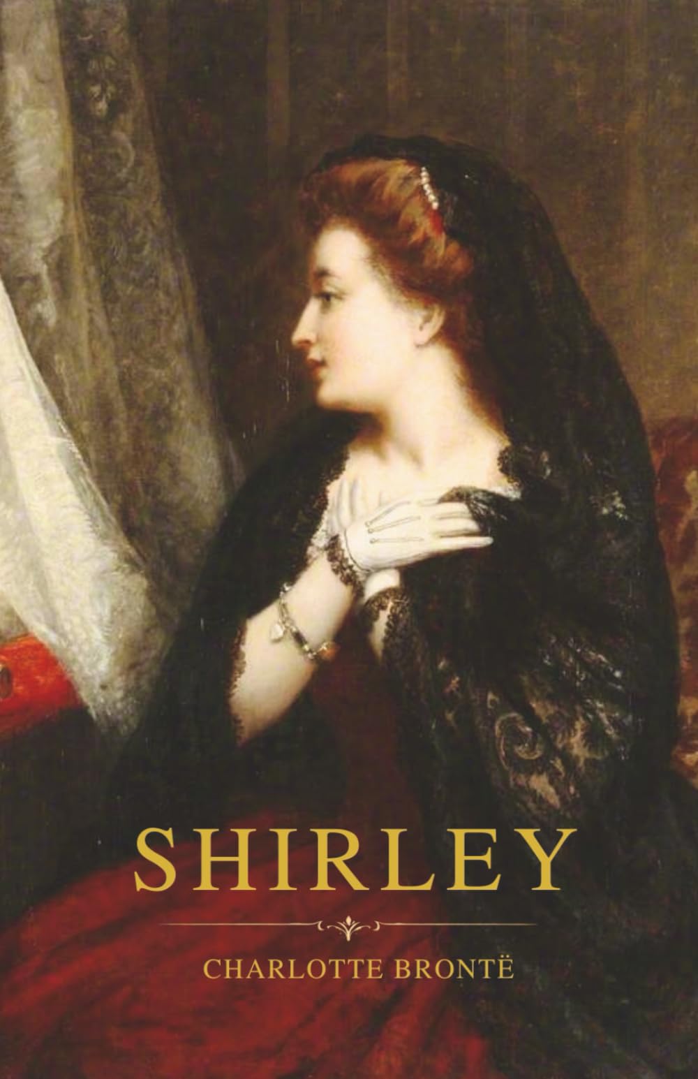 Shirley: A Victorian Novel of Love, Ambition and Social Change