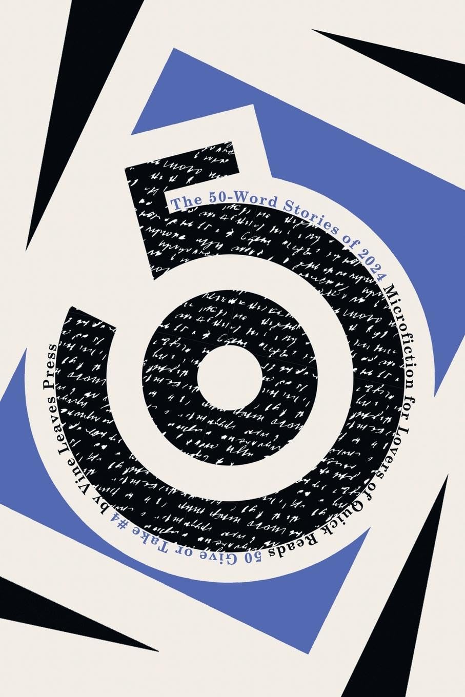 The 50-Word Stories of 2024: Microfiction for Lovers of Quick Reads (50 Give or Take)