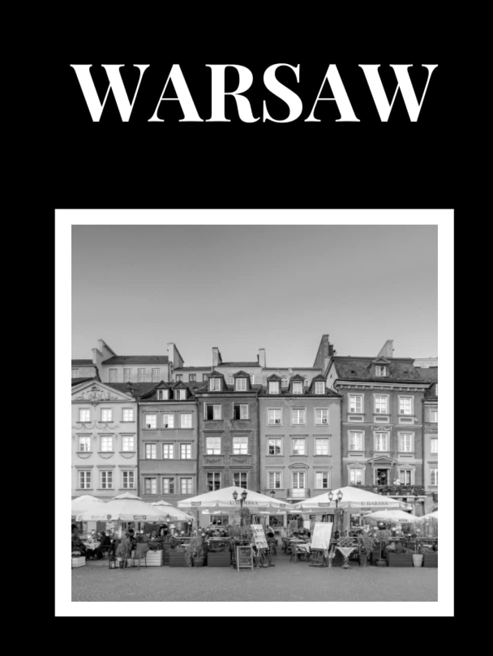 Warsaw: World Cities Collection Decorative Book – Perfect for Coffee Table and Bookshelf Display: 8,25'' x 11'' (large size); hardcover; 500 pages      Hardcover – September 1, 2022