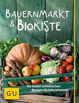 Hardcover Bauernmarkt und Biokiste: Die besten erntefrischen Rezepte für jede Jahreszeit Book