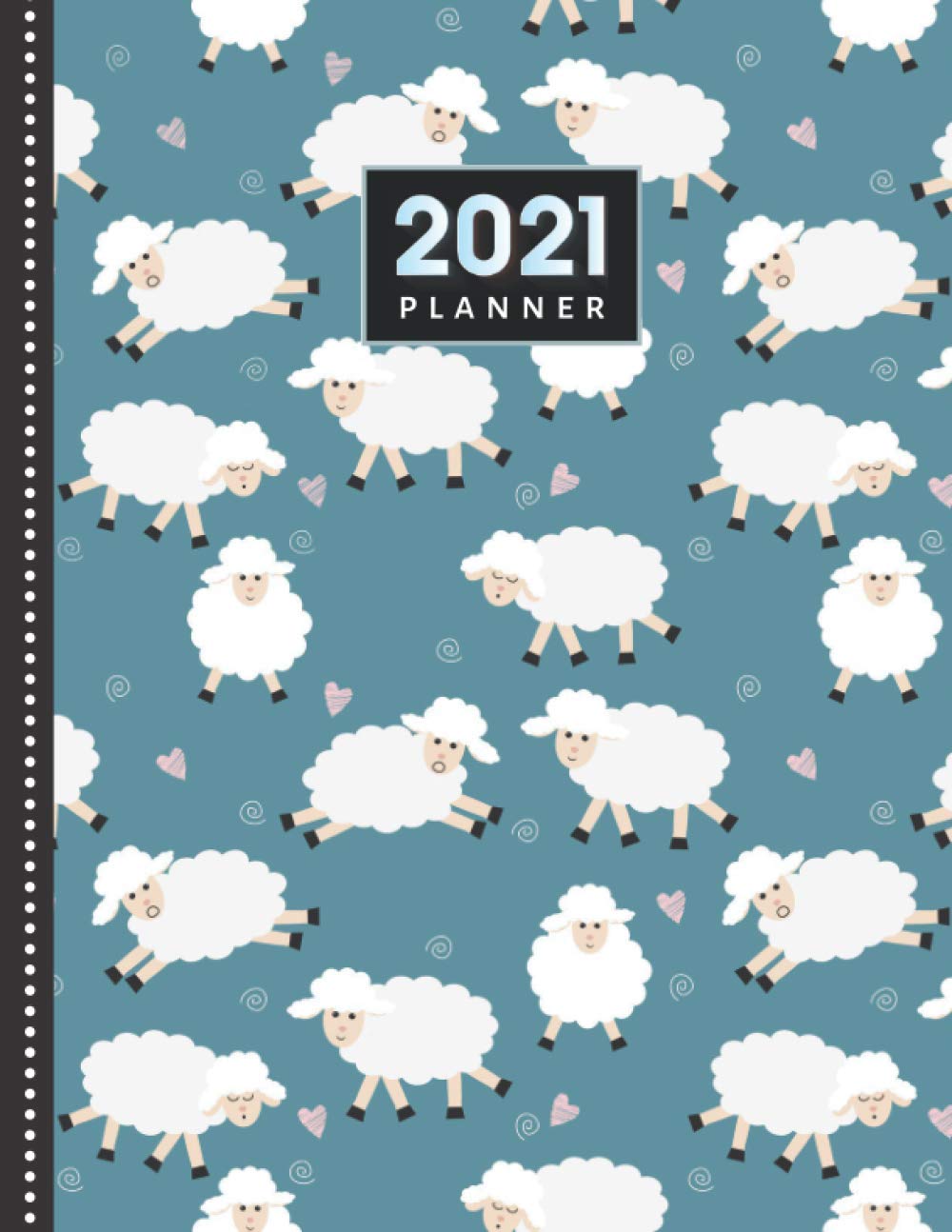 2021 Planner: Sheep and Pink Heart Pattern on Blue / Daily Weekly Monthly / Dated 8.5x11 Life Organizer Notebook / 12 Month Calendar - Jan to Dec / ... Cover / Cute Christmas or New Years Gift