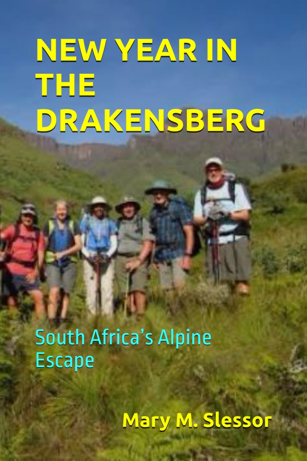 NEW YEAR IN THE DRAKENSBERG: South Africa’s Alpine Escape