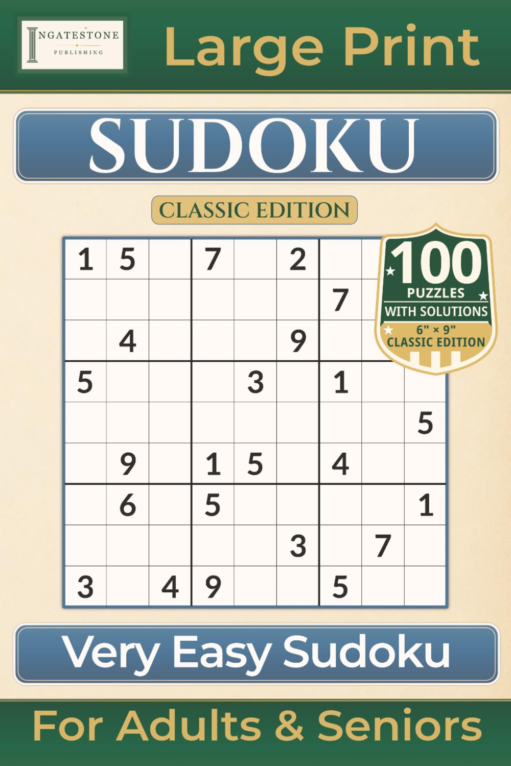 Very Easy Sudoku: Classic Edition with 100 Puzzles|Large Print for Adults & Seniors (Premium Quality Sudoku Books)