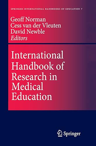 International Handbook of Research in Medical Education (Springer International Handbooks of Education, 7)