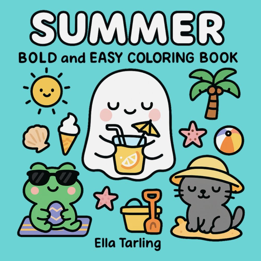 Summer – Bold and Easy Coloring Book for Kids and Adults (Seasonal Bold & Easy Coloring Books)