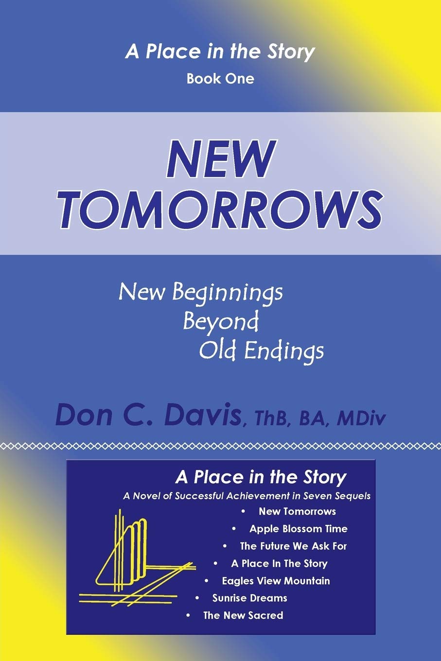 New Tomorrows: New Beginnings Beyond Old Endings