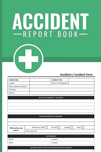 Accident Report Book: A5 - HSE Compliant Accident &amp; Incident Report Logbook - Workplace Health &amp; Safety - Record All Incident In Your Business ( HSE Accident Report Book )