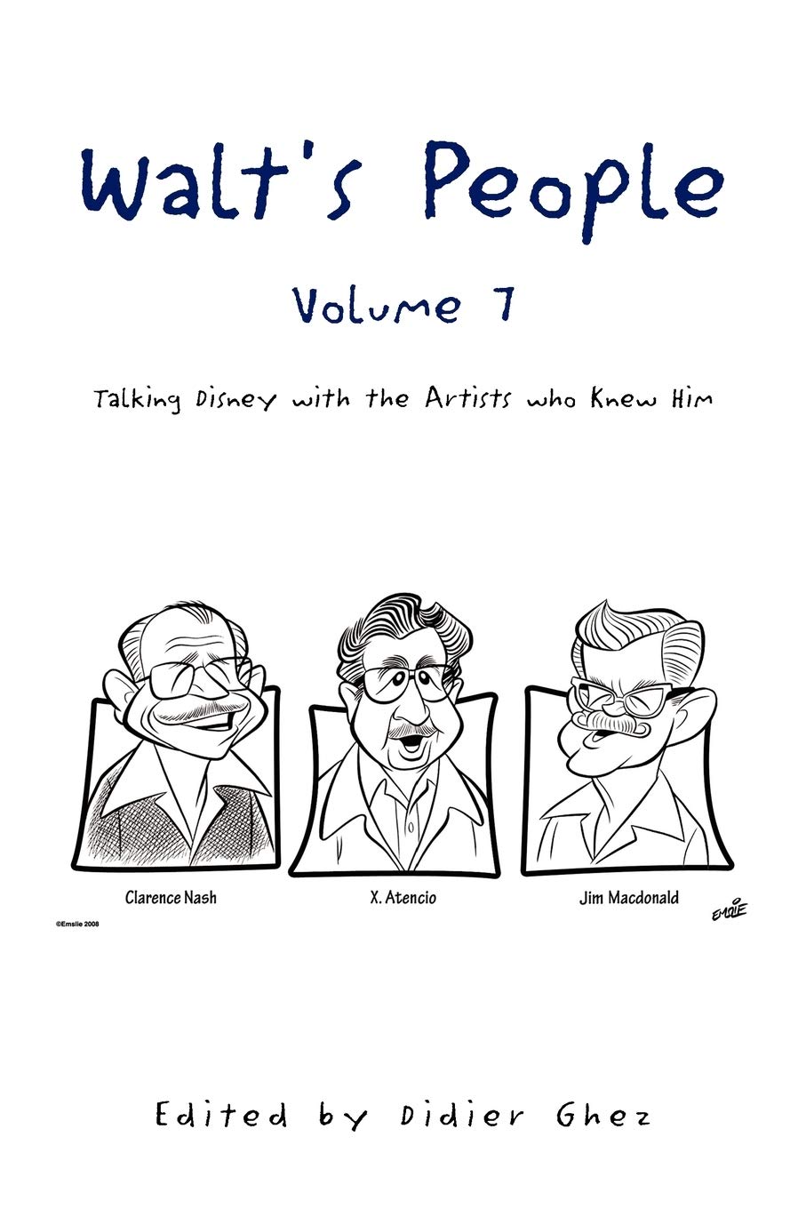 Walt's People - Volume 7: Talking Disney With the Artists Who Knew Him