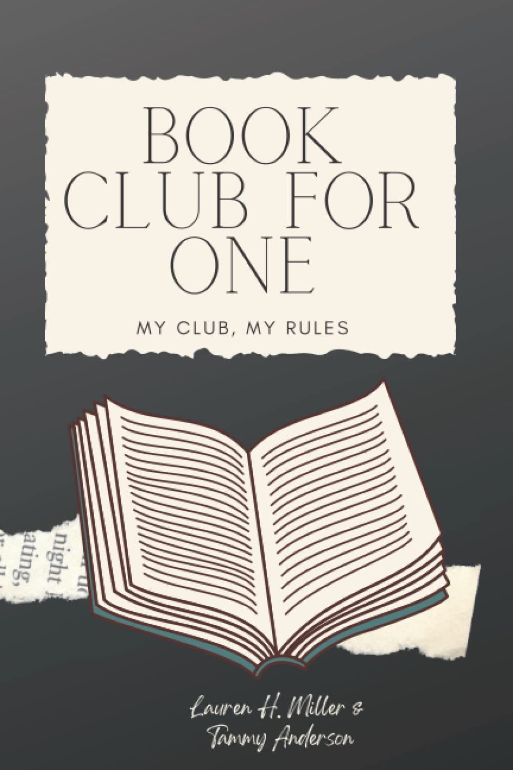 Book Club for One: My Club, My Rules: Book Journal