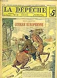  La Dépêche, supplément illustré N°32 : Cycliste contre Cavalier - Attaque d\'un convoi allemand par la Cavalerie Française - Quatre contre Quarante ...
