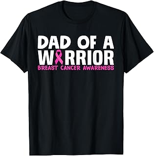 Dad Of A Warrior Breast Cancer Awareness Support Daughter T-Shirt