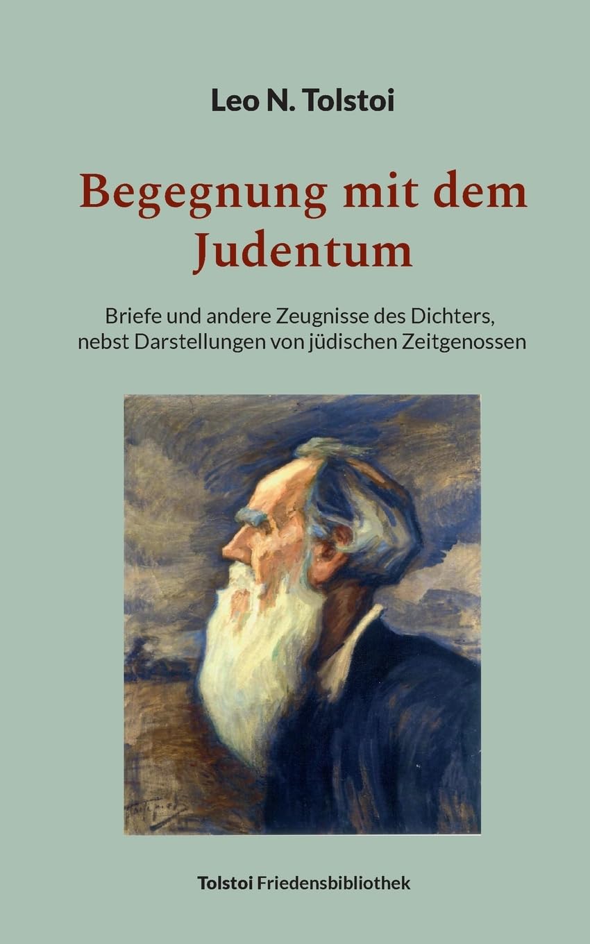 Begegnung mit dem Judentum: Briefe und andere Zeugnisse des Dichters, nebst Darstellungen von jüdischen Zeitgenossen (German Edition)