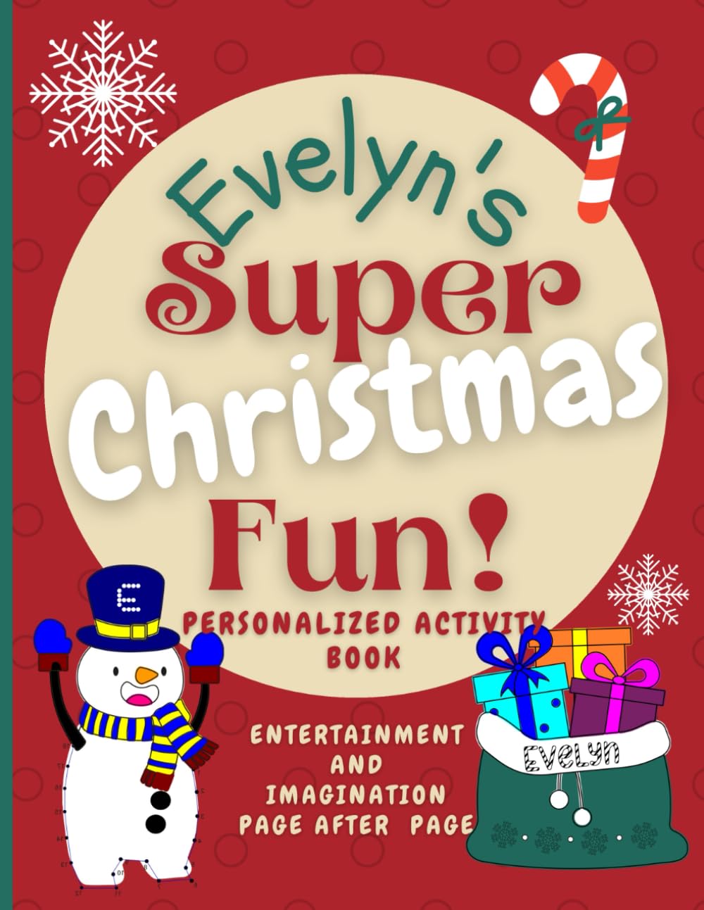 Evelyn's Super Christmas Fun: Delightful activity book personalized for Evelyn, with Christmas coloring and puzzle fun. The name Evelyn on every page, ... Boundless World of Personalised Books)