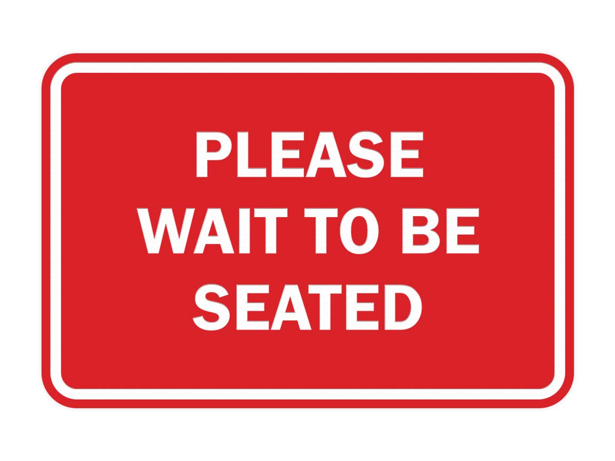 Signs ByLITA Classic Framed Please Wait To Be Seated Sign (Red) - Small 1 Pack