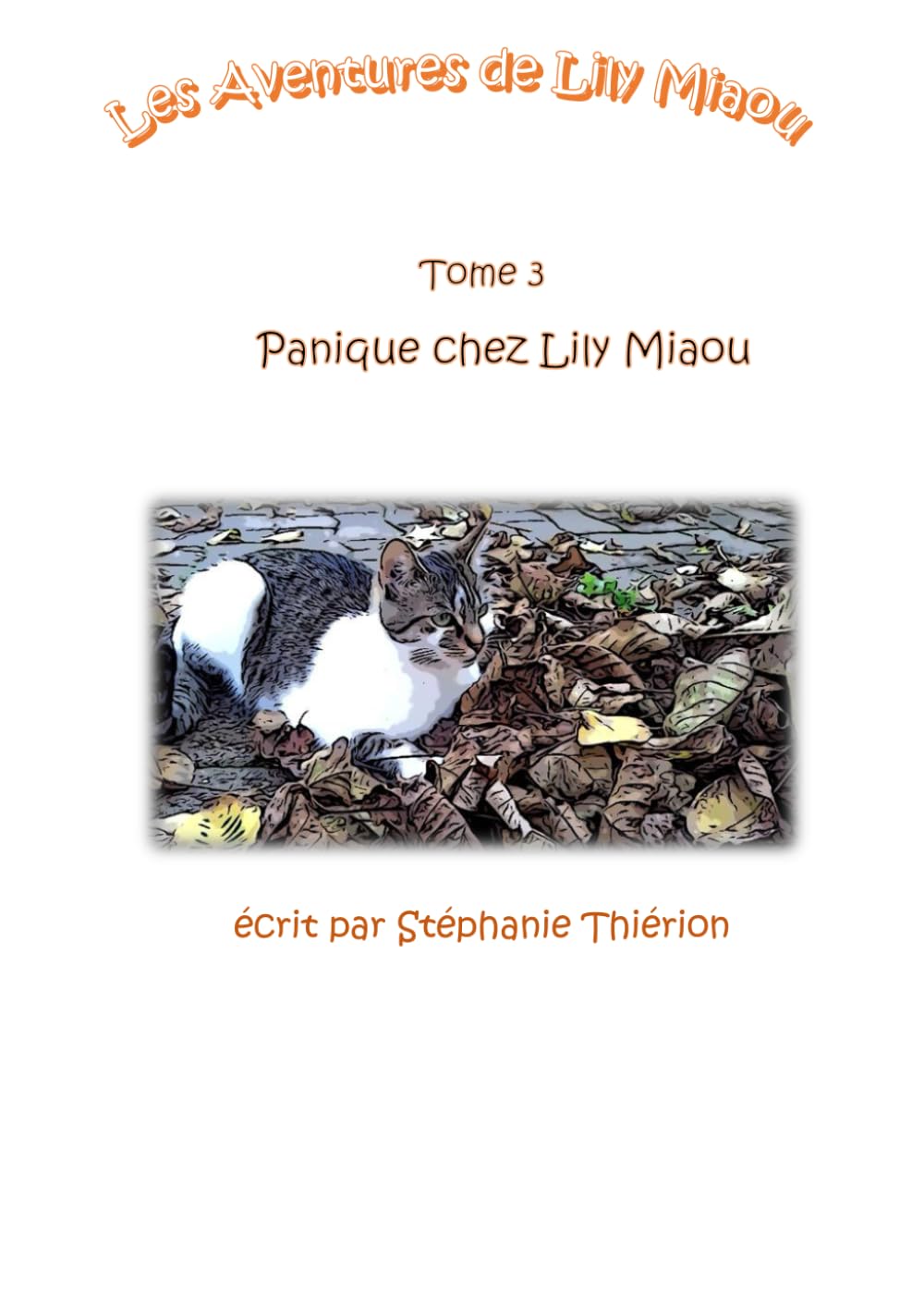 Les Aventures de Lily Miaou - Tome 3. Panique chez Lily Miaou
