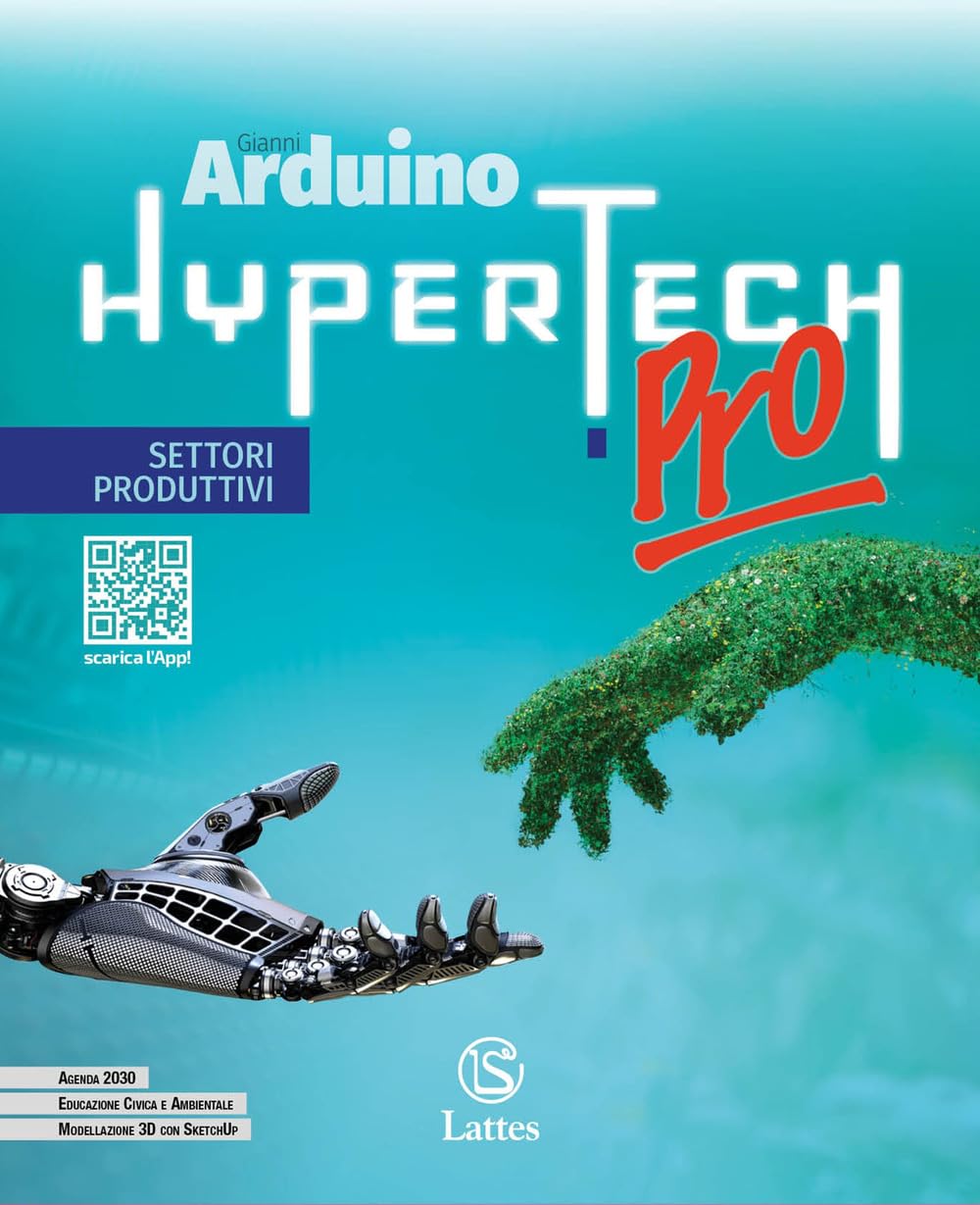 Hypertech pro. Settori produttivi. Per la Scuola media. Con e-book. Con espansione online Paperback – Big Book, 1 September 2023