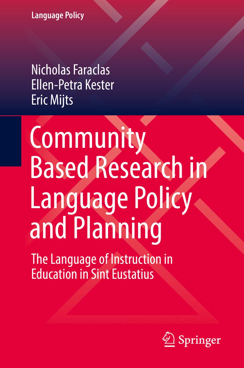 Community Based Research in Language Policy and Planning: The Language of Instruction in Education in Sint Eustatius