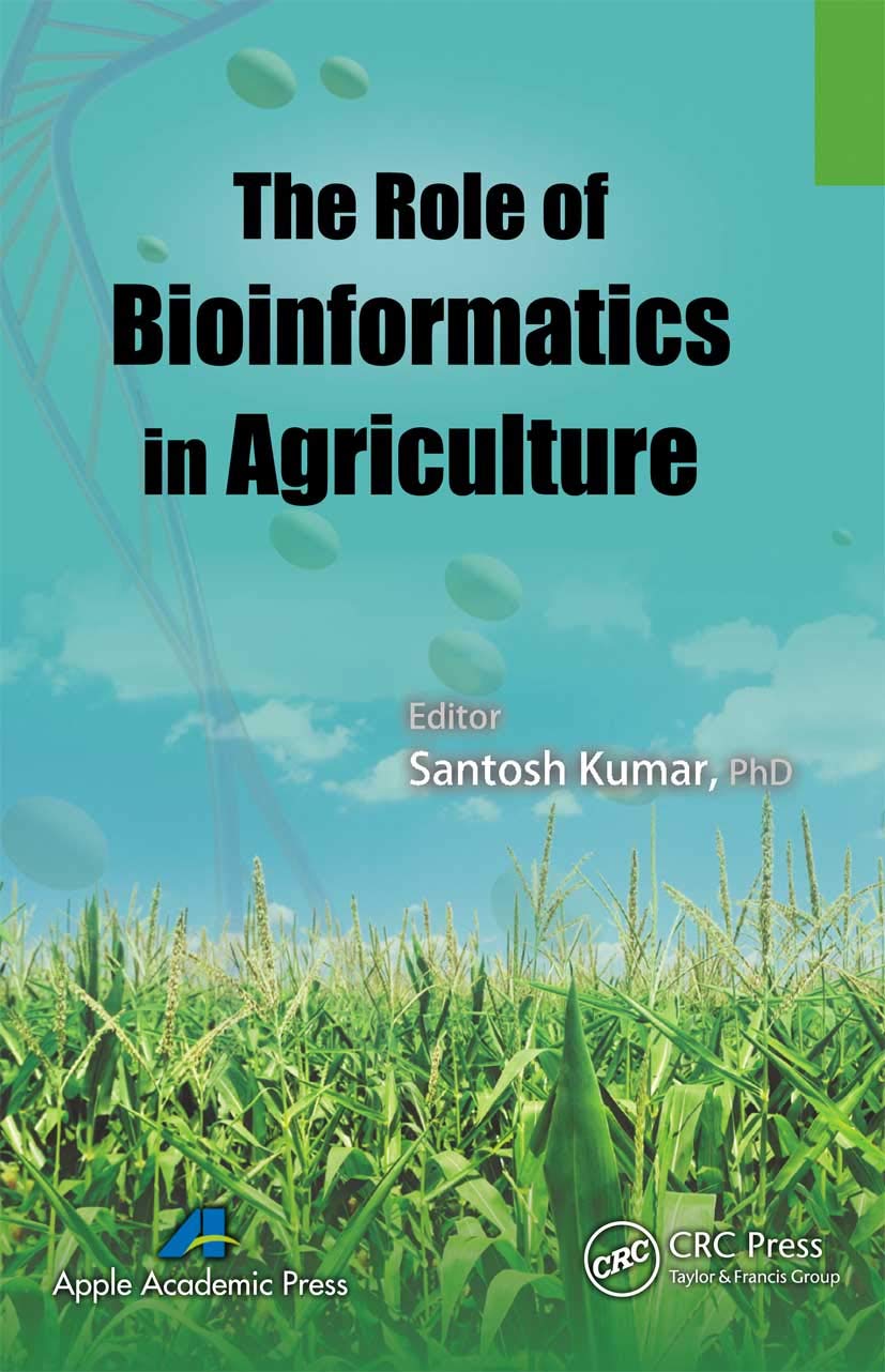 The Role of Bioinformatics in Agriculture      1st Edition