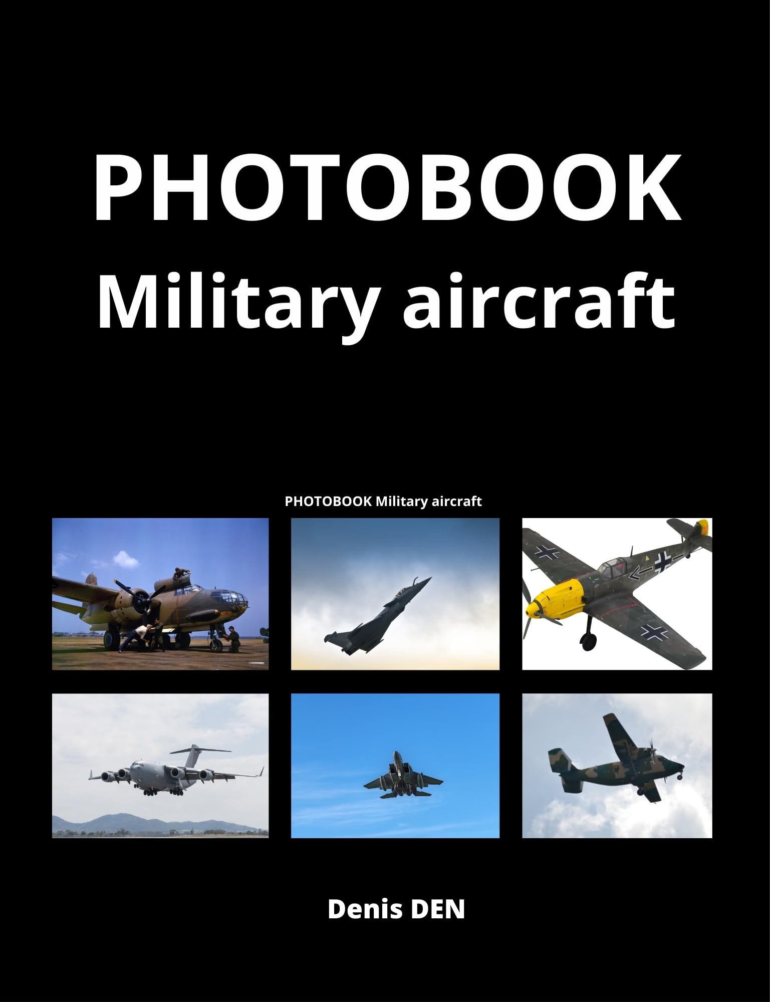Photobook Military Aircraft livre d'aviation en anglais pour collectionneur