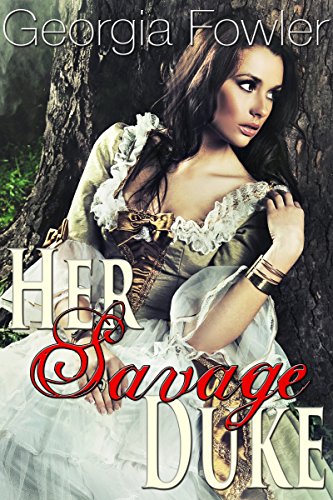 Her Savage Duke (Historical Victorian Taboo Erotic Romance)