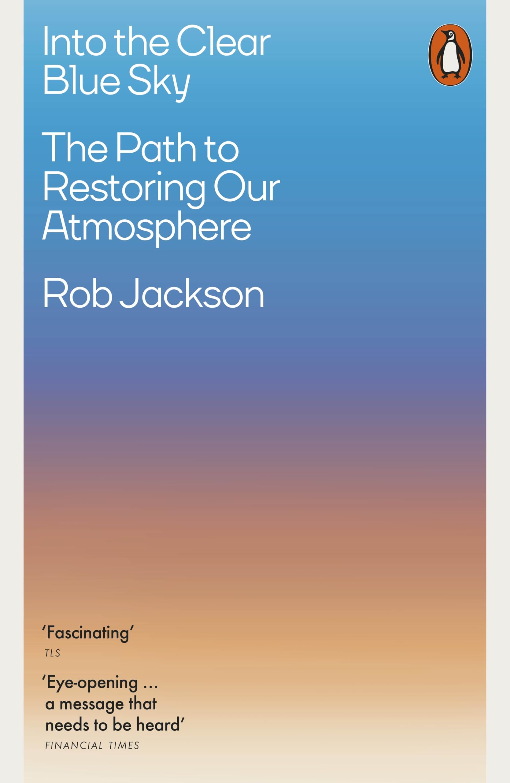 Into the Clear Blue Sky by Rob Jackson - 9780141996141