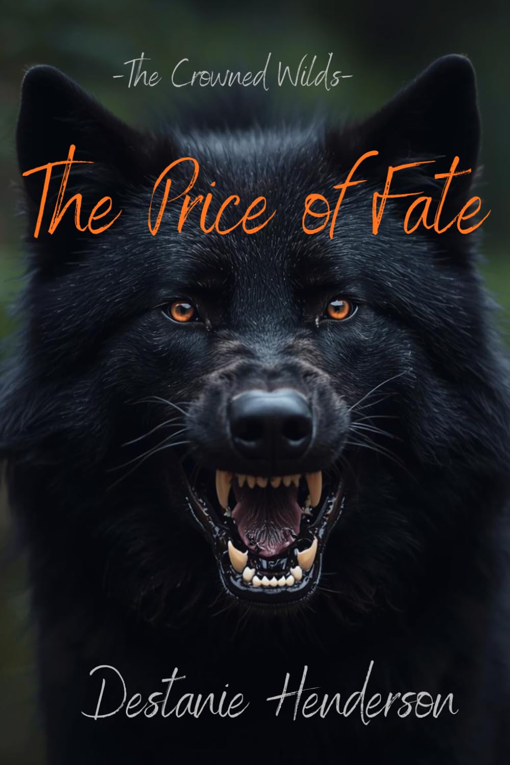 The Price of Fate: The Crowned Wilds
