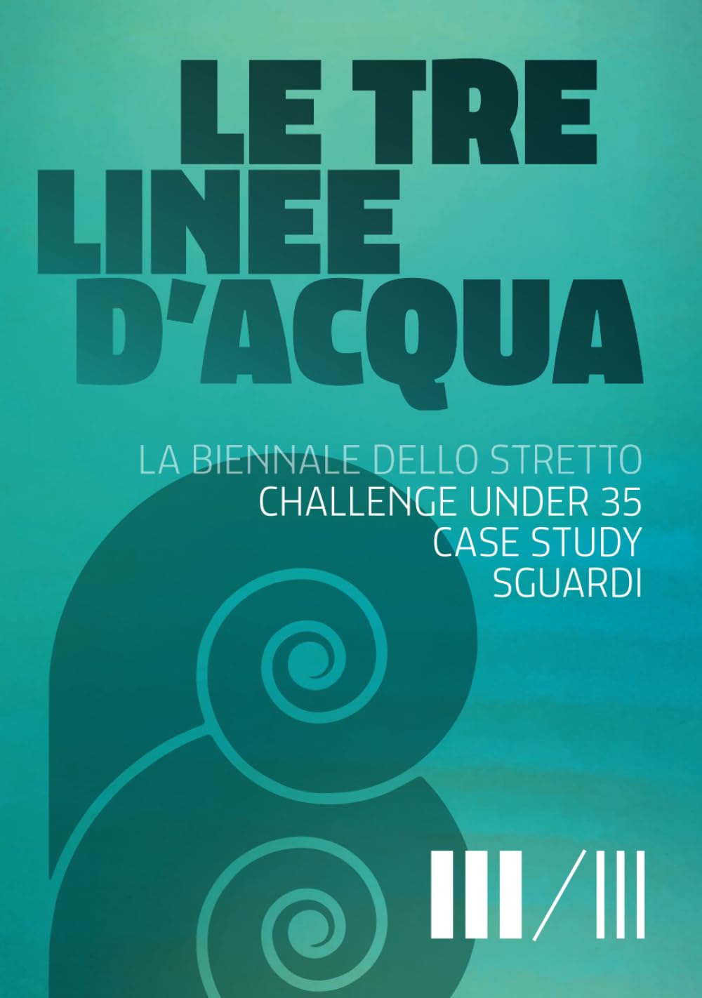 Ouvrage d'architecture LE TRE LINEE D'ACQUA CHALLENGE UNDER 35 pour urbanistes et designers