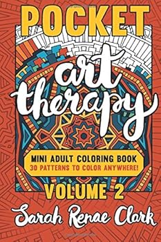 Paperback Pocket Art Therapy: Volume 2: A pocket-sized adult coloring book with 30 intricate patterns to color anywhere! Series Title: Pocket Art Therapy Book