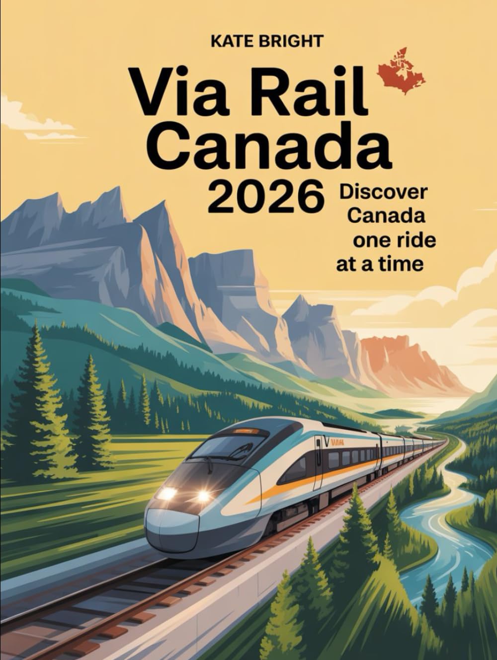 VIA Rail Canada 2026: Discover Canada One Train Ride at a Time