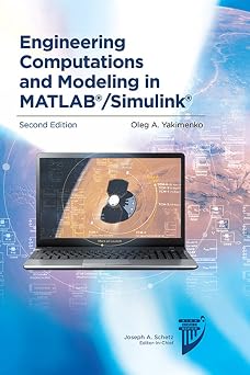 Engineering Computations and Modeling in MATLAB/Simulink AIAA Education