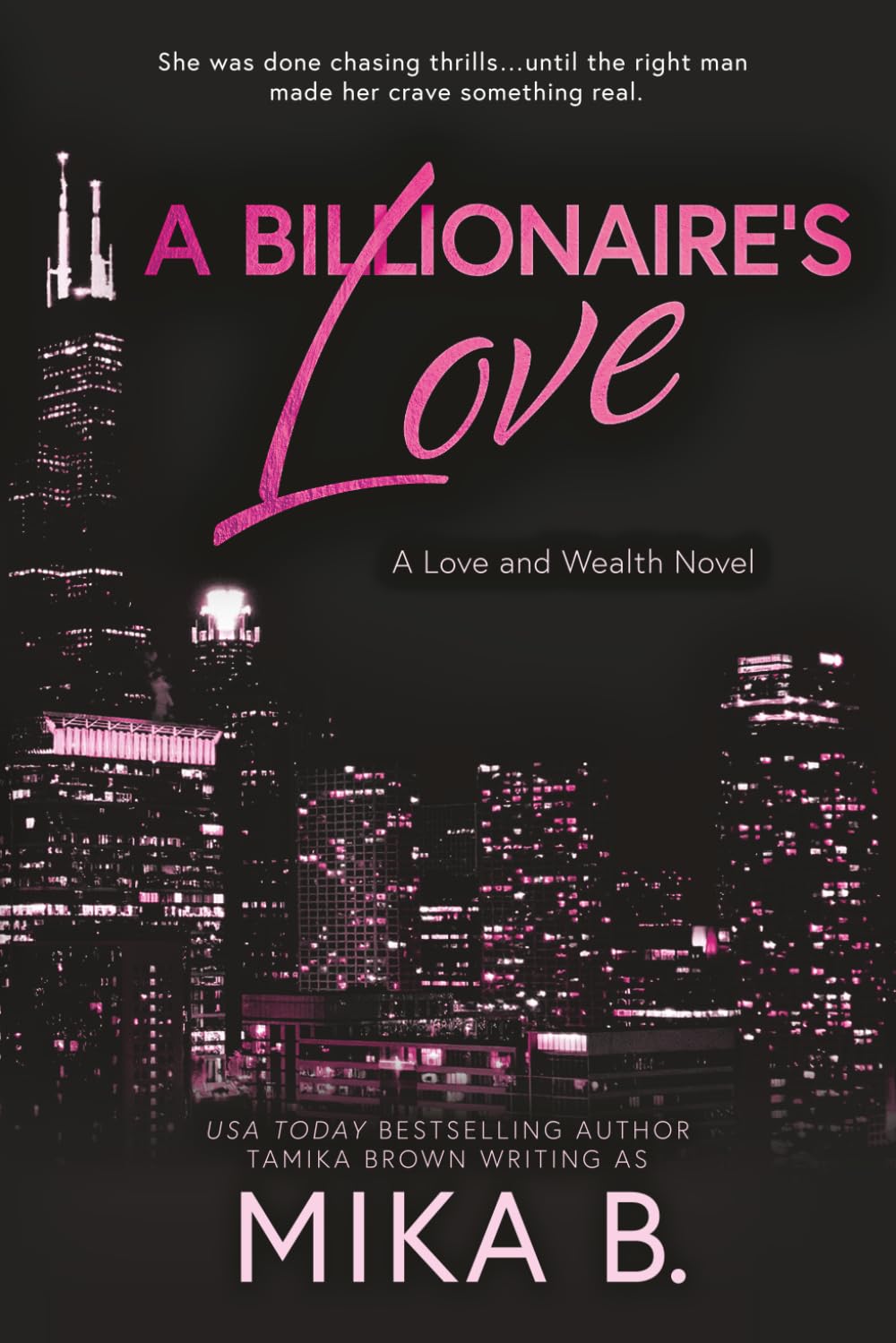 A Billionaire's Love: A Billionaire African American Romance: 2 (Love and Wealth)