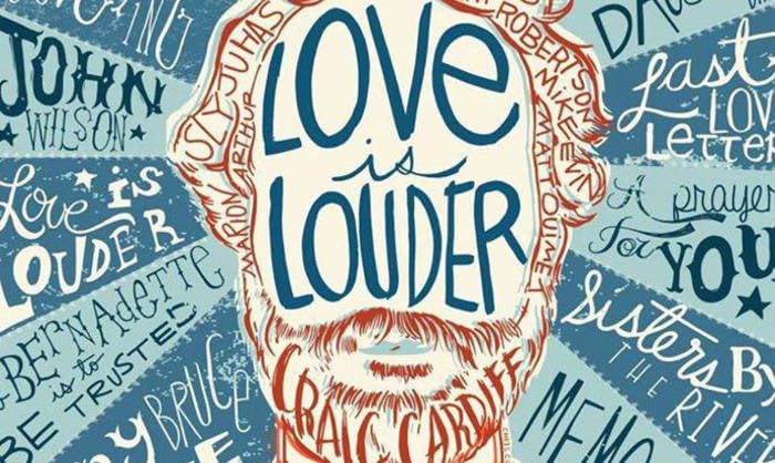 Love Is Louder (Than All This Noise) Pt 2 [Audio CD] Craig Cardiff