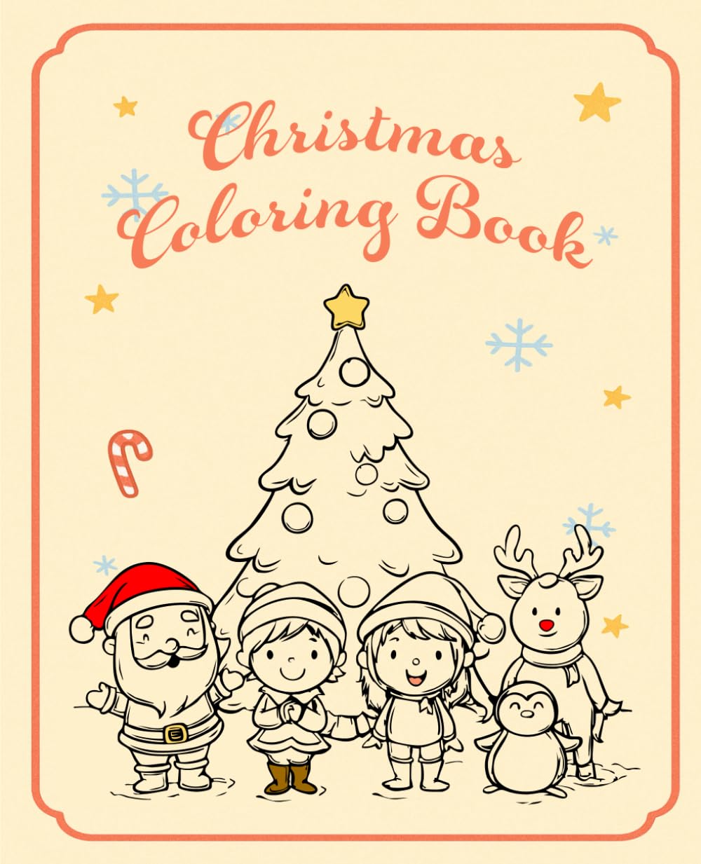 My First Christmas Coloring Book: Cute Holiday Characters for Kids: Fun & Easy Christmas Coloring Pages with Santa, Elves, Snowmen, Reindeer & More!