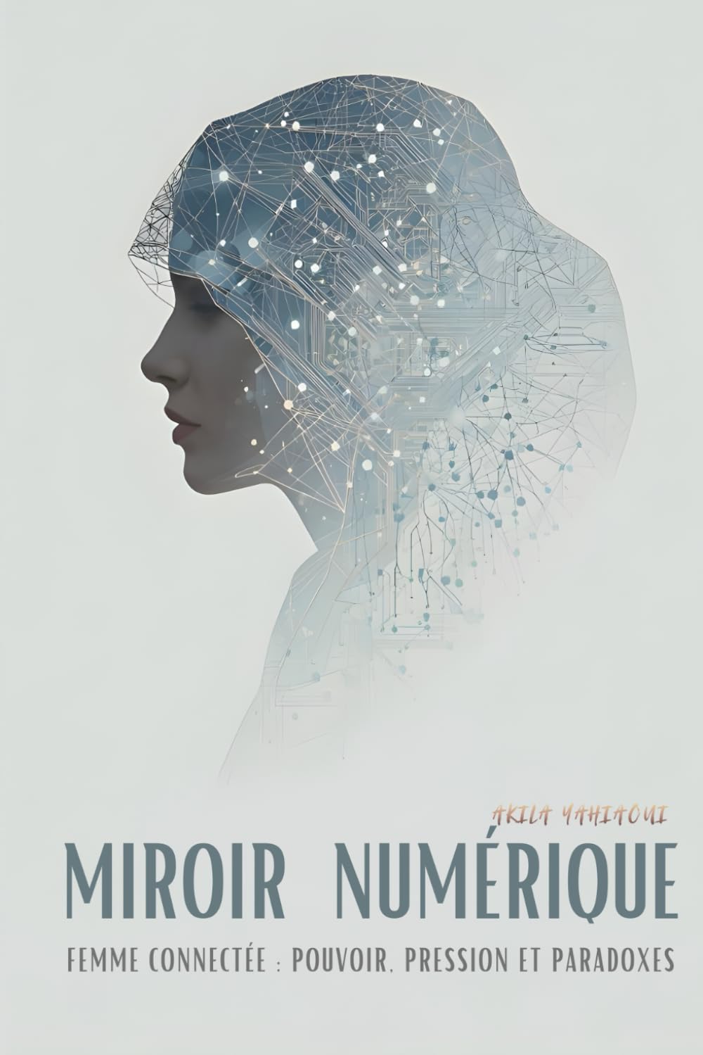 MIROIR NUMÉRIQUE: Femme connectée : pouvoir, pression et paradoxes