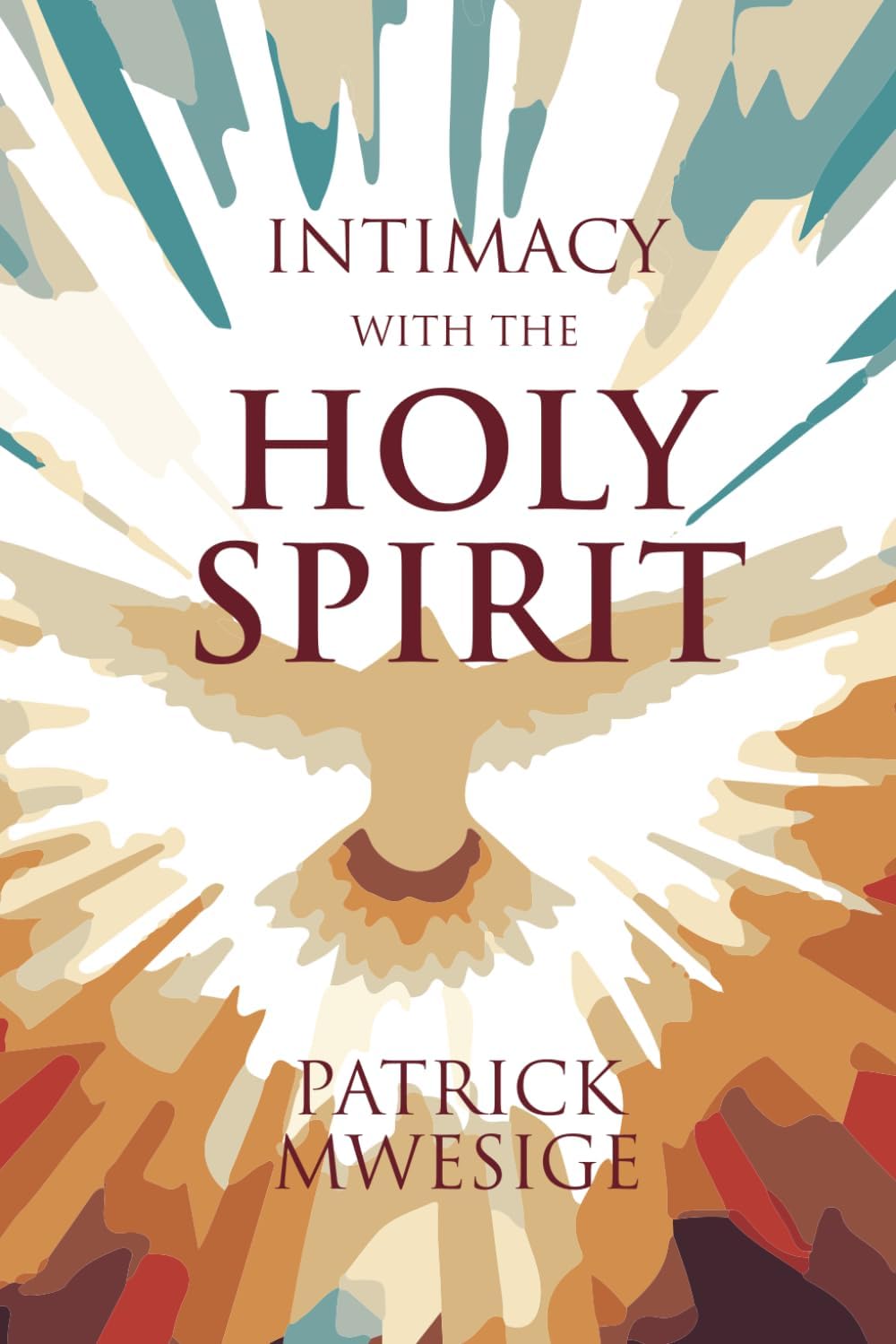 Intimacy with the Holy Spirit