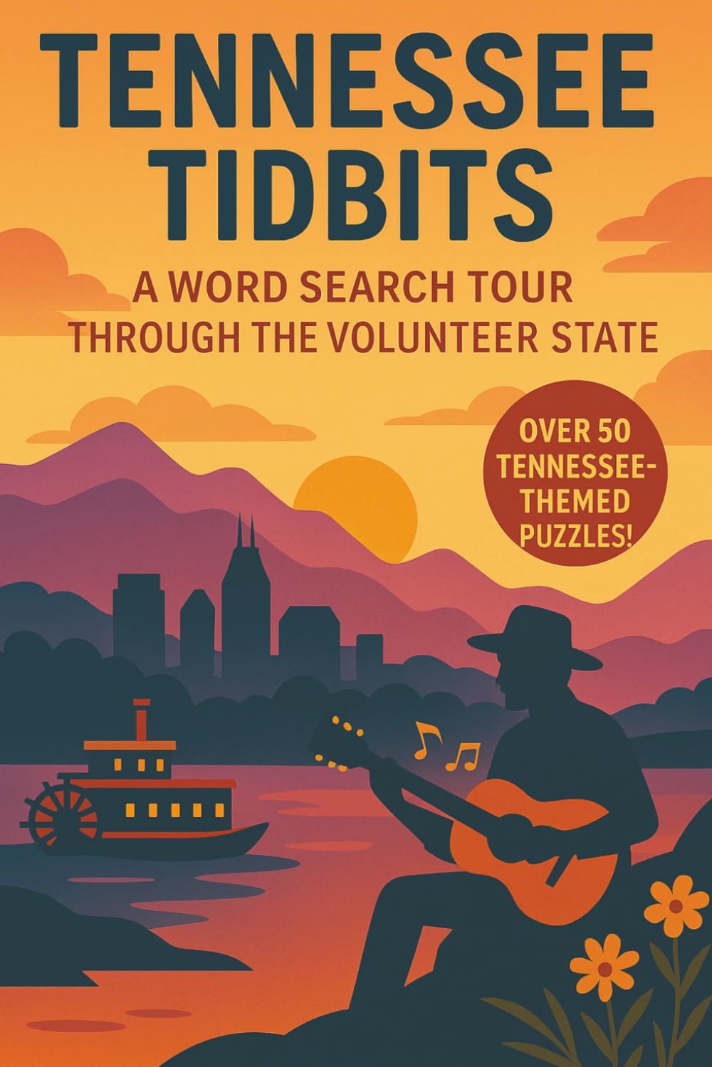 Tennessee Word Search: A Puzzle Book about Tennessee's Music, Mountains, History and More
