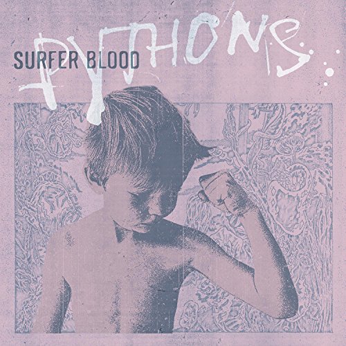 Pythons (Deluxe Version) Surfer Blood Digital Music