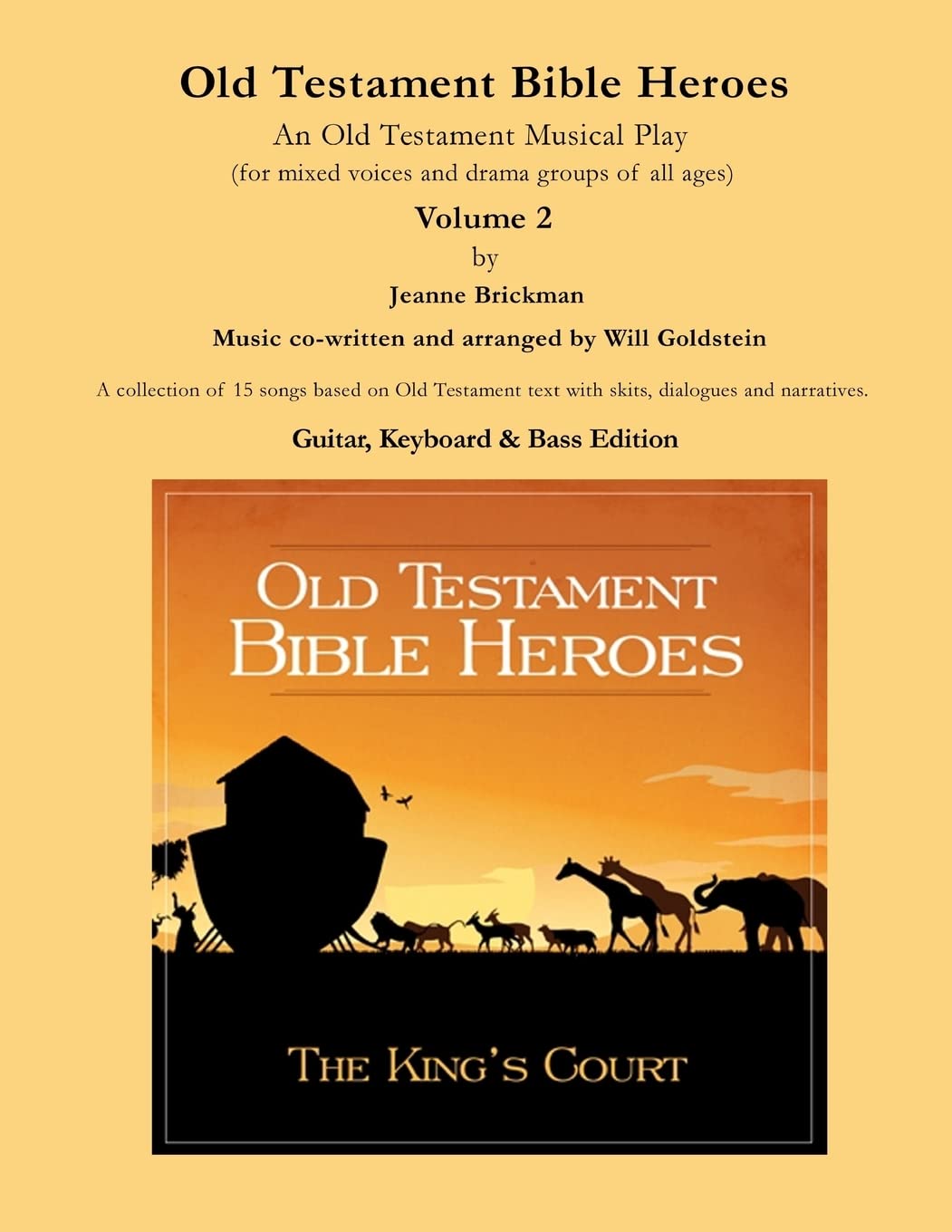 Old Testament Bible Heroes: An Old Testament Musical Play (Songbooks by the King's Court)